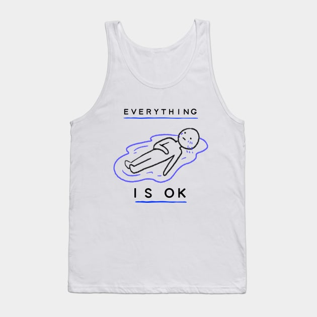 Everything is ok Tank Top by zostore